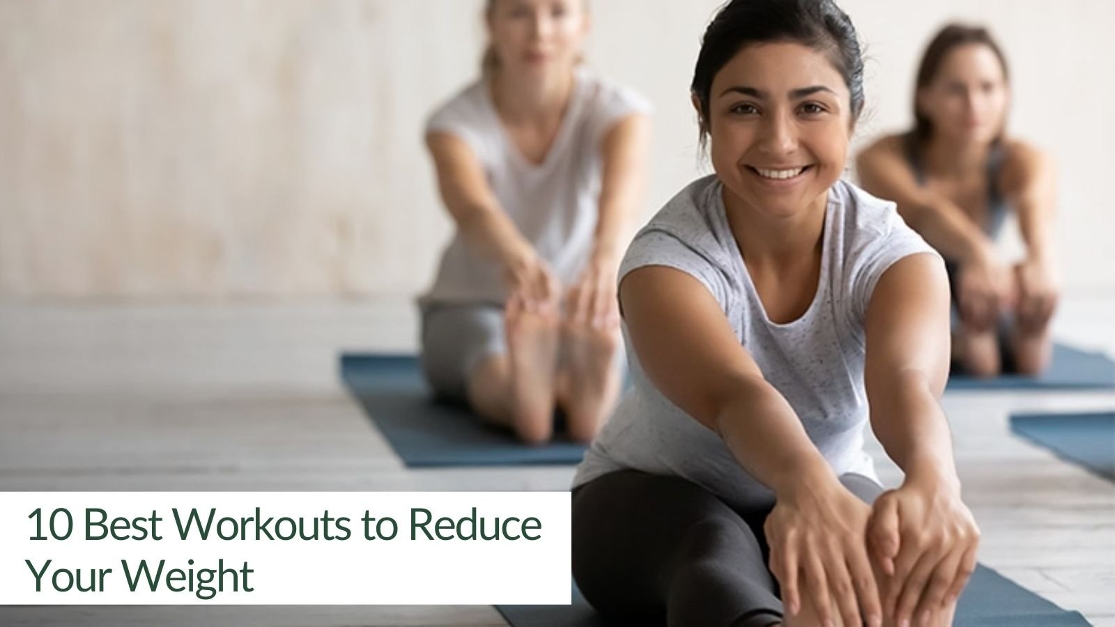 10 Best Workouts to Reduce Your Weight