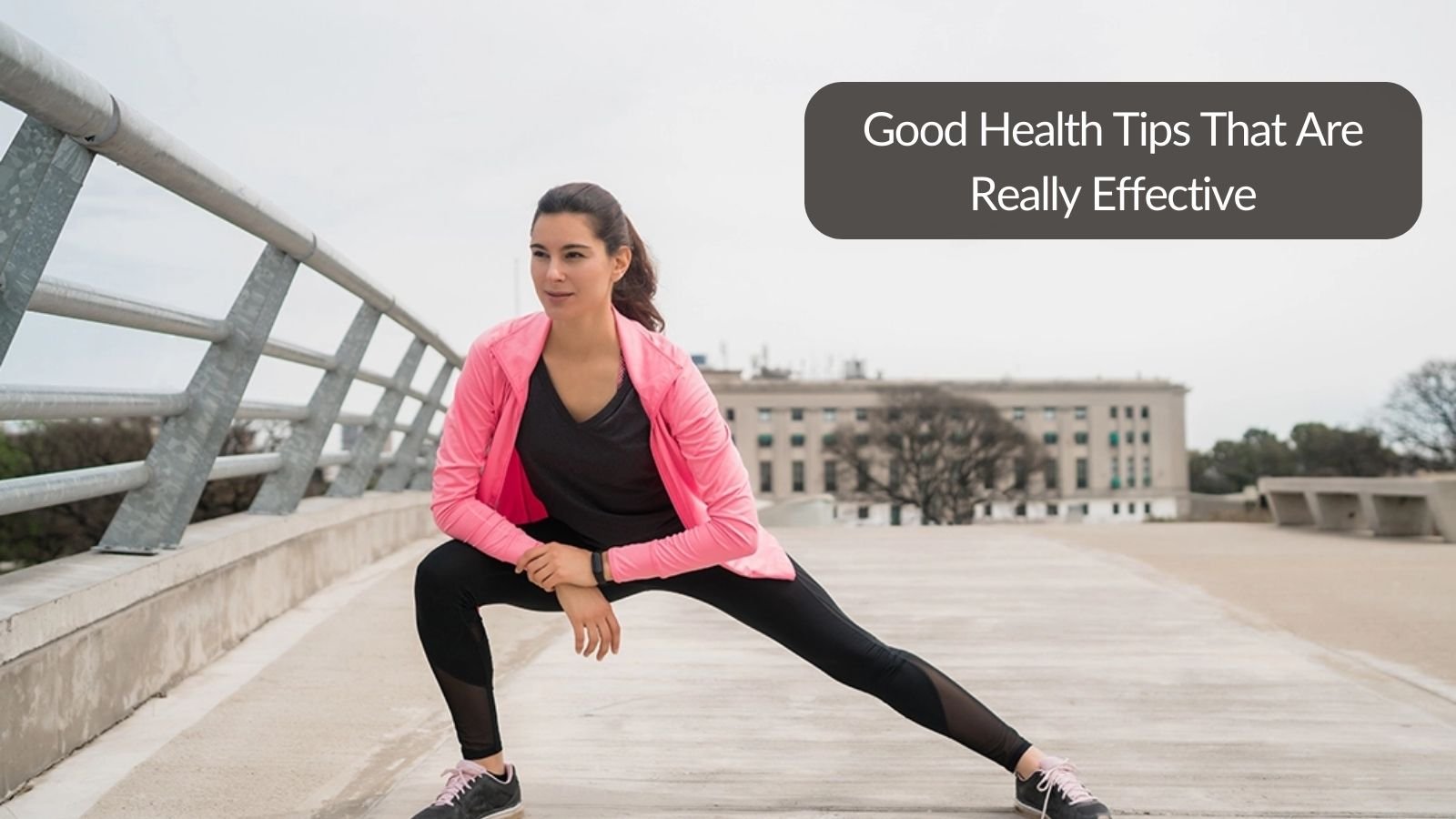 Good Health Tips That Are Really Effective