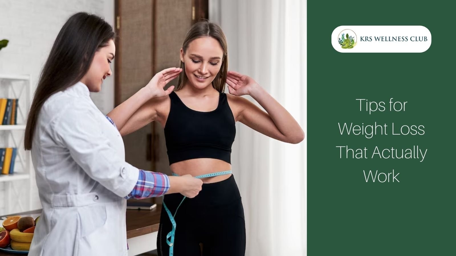 Tips for Weight Loss That Actually Work